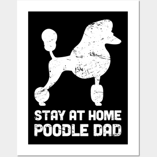 Poodle - Funny Stay At Home Dog Dad Posters and Art